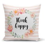 - K2086 - Realhomes Çiçek Motifli Think Happy Baskılı Yastık Kırlent Kılıfı Realhomes