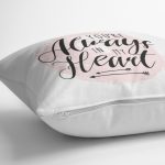 Always Heart Yazı Desenli Dijital Baskılı Dekoratif Yastık Kırlent Kılıfı Realhomes