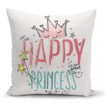 - K2108 - Realhomes Happy Prıncess Yazı Desenli Dijital Baskılı Modern Kırlent Kılıfı Realhomes