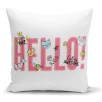 - K2110 - Realhomes Özel Tasarım Hello Yazı Desenli Dijital Baskılı Kırlent Kılıfı Realhomes