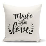 Made With Love Yazılı Dijital Baskılı Modern Kırlent Kılıfı Realhomes