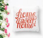 - K2561-1 - Realhomes Nar Renk Home Sweet Home Dekoratif Baskılı Yastık Kılıfı Realhomes