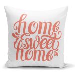 - K2561 - Realhomes Nar Renk Home Sweet Home Dekoratif Baskılı Yastık Kılıfı Realhomes