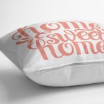 - K2561-3 - Realhomes Nar Renk Home Sweet Home Dekoratif Baskılı Yastık Kılıfı Realhomes