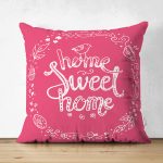 Home Sweet Home Çift Taraflı Dijital Baskılı Dekoratif Süet Yastık Kırlent Kılıfı Realhomes