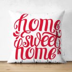 - Suet-K-2560 - Realhomes  Kırmızı Home Sweet Home Dijital Modern Çift Taraflı Süet Yastık Kırlent Kılıfı Realhomes