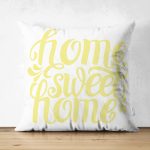 - Suet-K-2563 - Realhomes  Sarı Home Sweet Home Dekoratif Çift Taraflı Süet Yastık Kırlent Kılıfı Realhomes