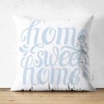 - Suet-K-2564 - Realhomes Mavi Home Sweet Home Modern Çift Taraflı Süet Yastık Kırlent Kılıfı Realhomes