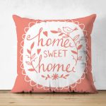 Home Sweet Home Çift Taraflı Dijital Baskılı Dekoratif Süet Yastık Kırlent Kılıfı Realhomes
