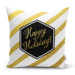 - 7701 - Realhomes Beyaz Zemin Üzerinde Gold Detaylı Happy Holidays Yazılı Yastık Kırlent Kılıfı Realhomes
