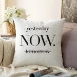 Yesterday Tomorrow NOW Yazılı Dijital Baskılı Raşel Kadife Yastık Kırlent Kılıfı Realhomes