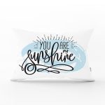 - Rh-Dik-2105-Gorsel1 - Realhomes You Are My Sunshıne Yazı Desenli Dijital Baskılı Modern Dikdörtgen Kırlent Kılıfı Realhomes