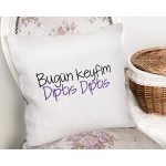 Özel Tasarım Bugün Keyfim Dıptıs Dıptıs Dijital Baskılı Dekoratif Yastık Kırlent Kılıfı Realhomes