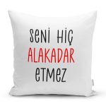 Özel Tasarım Seni Hiç Alakadar Etmez Dijital Baskılı Dekoratif Yastık Kırlent Kılıfı Realhomes