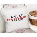 - Rh-K9352-Gorsel2 - Realhomes Özel Tasarım Anlat Seversin Yalanı Dijital Baskılı Modern Yastık Kırlent Kılıfı Realhomes