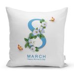 Özel Tasarım 8 March Çiçek Tasarımlı Dijital Baskılı Modern Yastık Kırlent Kılıfı Realhomes