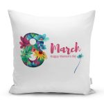 Özel Tasarım 8 Mart Happy Women's Day Dijital Baskılı Modern Yastık Kırlent Kılıfı Realhomes