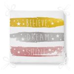 - Frm-2497-Believe-Dream-Shine-Cizimli-Modern-Dijital-Baskili-Fermuarli-Sandalye-Minderi-4 - Realhomes Believe Dream Shine Çizimli Modern Dijital Baskılı Fermuarlı Sandalye Minderi Realhomes