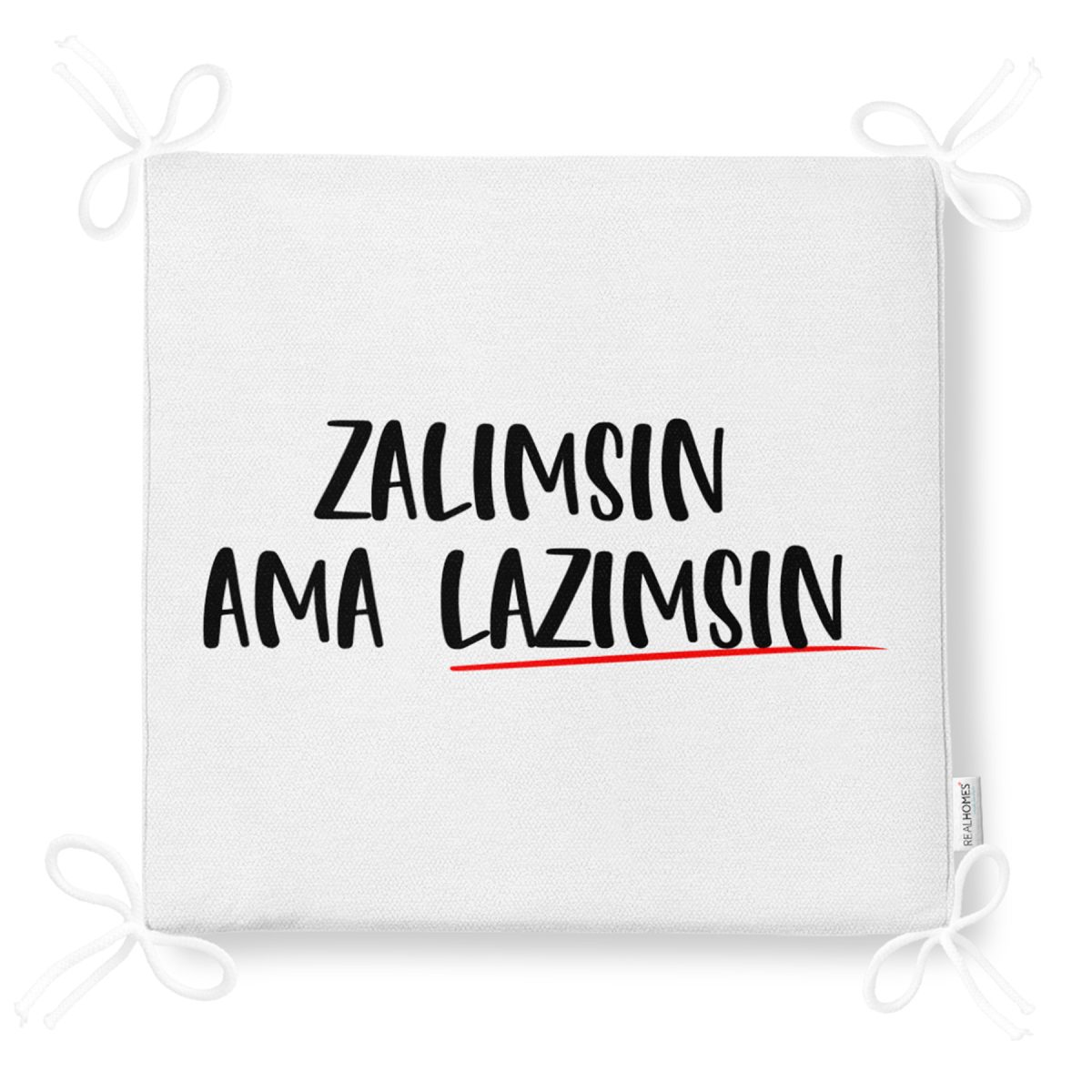 Özel Tasarım Zalımsın Ama Lazımsın Dijital Baskılı Fermuarlı Sandalye Minderi Realhomes