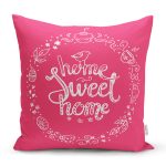 - K239-Gorsel - Realhomes  Home Sweet Home Dijital Baskılı Dekoratif Yastık Kırlent Kılıfı Realhomes