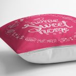 - K239-Gorsel-2 - Realhomes  Home Sweet Home Dijital Baskılı Dekoratif Yastık Kırlent Kılıfı Realhomes