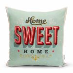 - K260-Gorsel - Realhomes  Home Sweet Home Dijital Baskılı Dekoratif Yastık Kırlent Kılıfı Realhomes