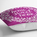 - K506-Gorsel-2 - Realhomes Home Sweet Home Dijital Baskılı Dekoratif Yastık Kırlent Kılıfı Realhomes