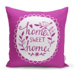 Home Sweet Home Dijital Baskılı Dekoratif Yastık Kırlent Kılıfı Realhomes