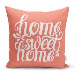 Home Sweet Home Dijital Baskılı Dekoratif Yastık Kırlent Kılıfı Realhomes