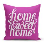 - K518-Gorsel - Realhomes Home Sweet Home Dijital Baskılı Dekoratif Yastık Kırlent Kılıfı Realhomes