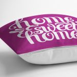 - K518-Gorsel-2 - Realhomes Home Sweet Home Dijital Baskılı Dekoratif Yastık Kırlent Kılıfı Realhomes