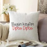 - Sonil-K9316-Gorsel - Realhomes Özel Tasarım Bugün Keyfim Dıptıs Dıptıs Dijital Baskılı Modern Şönil Yastık Kırlent Kılıfı Realhomes