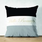 Çift Taraflı Hello Beautiful Siyah & Beyaz Dijital Baskılı Modern Süet Yastık Kırlent Kılıfı Realhomes