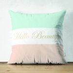 Çift Taraflı Hello Beautiful Mint Yeşili & Ten Rengi Dijital Baskılı Modern Süet Yastık Kırlent Kılıfı Realhomes