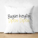 - Suet-K9315-Gorsel - Realhomes Çift Taraflı Özel Tasarım Bugün Keyfim Dıptıs Dıptıs Dijital Baskılı Dekoratif Süet Yastık Kırlent Kılıfı Realhomes
